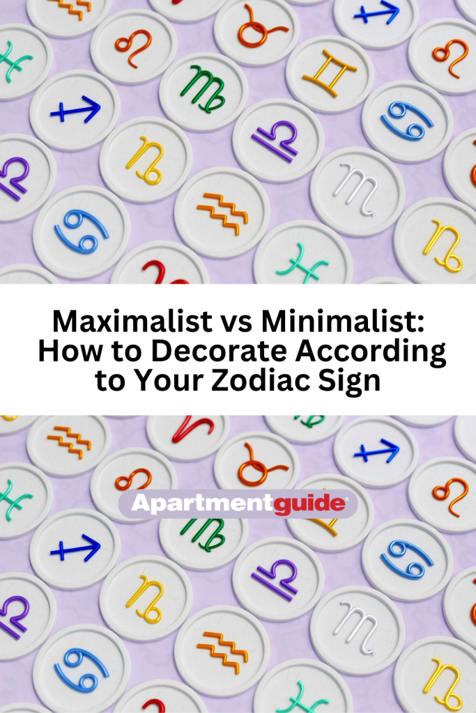 Graphic for Apartmentguide article titled "Maximalist vs Minimalist: How to Decorate According to Your Zodiac Sign"